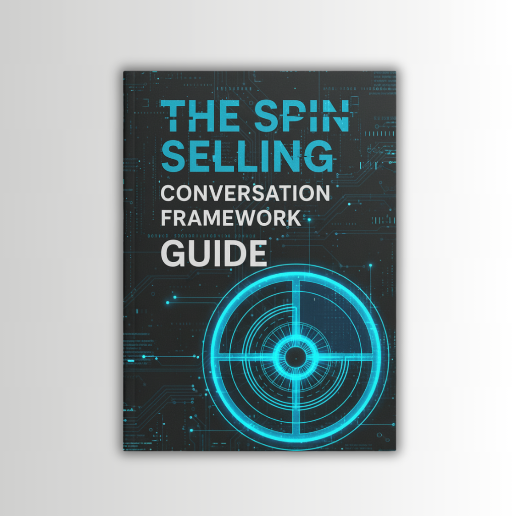 The SPIN Selling Conversation Framework - Guide